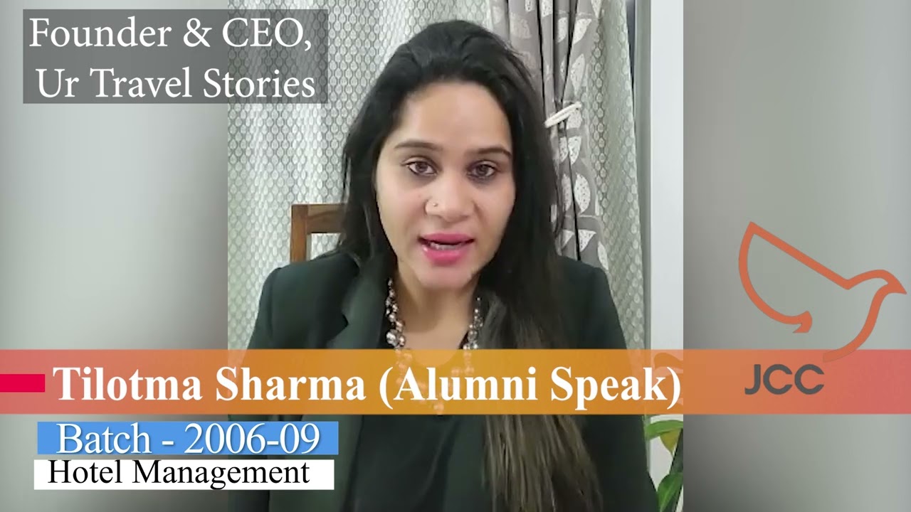 Alumni Speak | Tilotma Sharma | Dept. of Hospitality, Catering, Travel Tourism &#038; Service Industry
